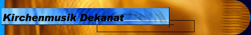Kirchenmusik Dekanat