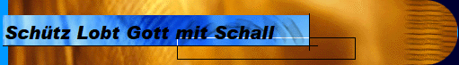 Schtz Lobt Gott mit Schall